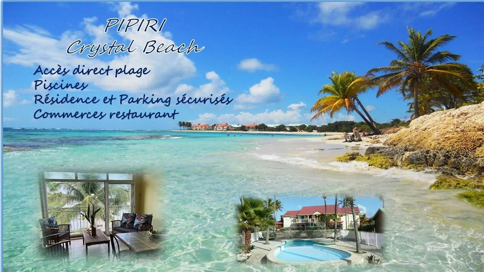 Pipiri Page Crystal Beach- Marina C0Nciergerie Saint-Francois  0*, Saint-Francois (Grande-Terre) Guadeloupe